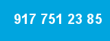 917 751 23 85